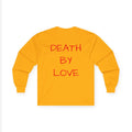 Death By Love | Long Sleeve Tee