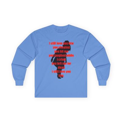 I Still Love You Long Sleeve