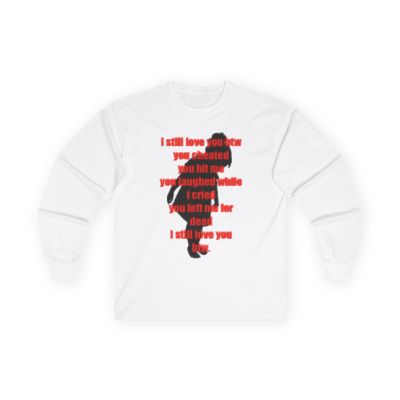 I Still Love You Long Sleeve